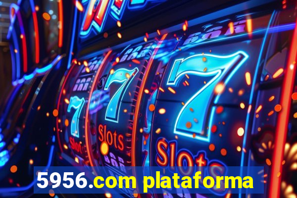 5956.com plataforma